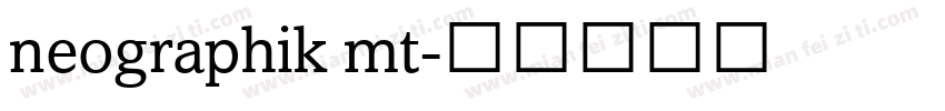 neographik mt字体转换